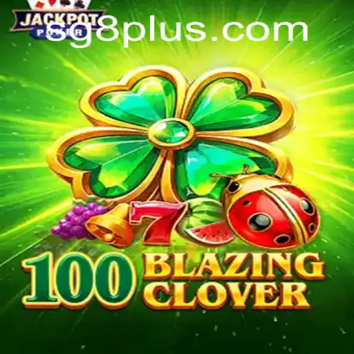 Exploring the Enigmatic World of 100BlazingClover and the Mystery of SG 8