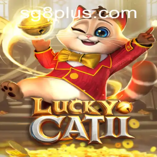 Exploring LuckyCatII: The Latest Sensation in the Gaming World with a Twist of SG 8