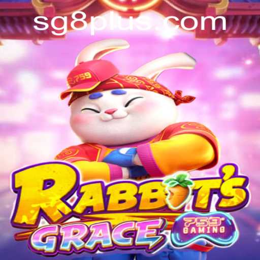 Exploring the World of RabbitsGrace and Its Exciting New Feature: SG 8
